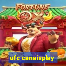 ufc canaisplay